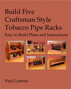 Build Five Craftsman Style Tobacco Pipe Racks, Easy to Build Plans and Instructions Book Cover Paperback 43 Pages